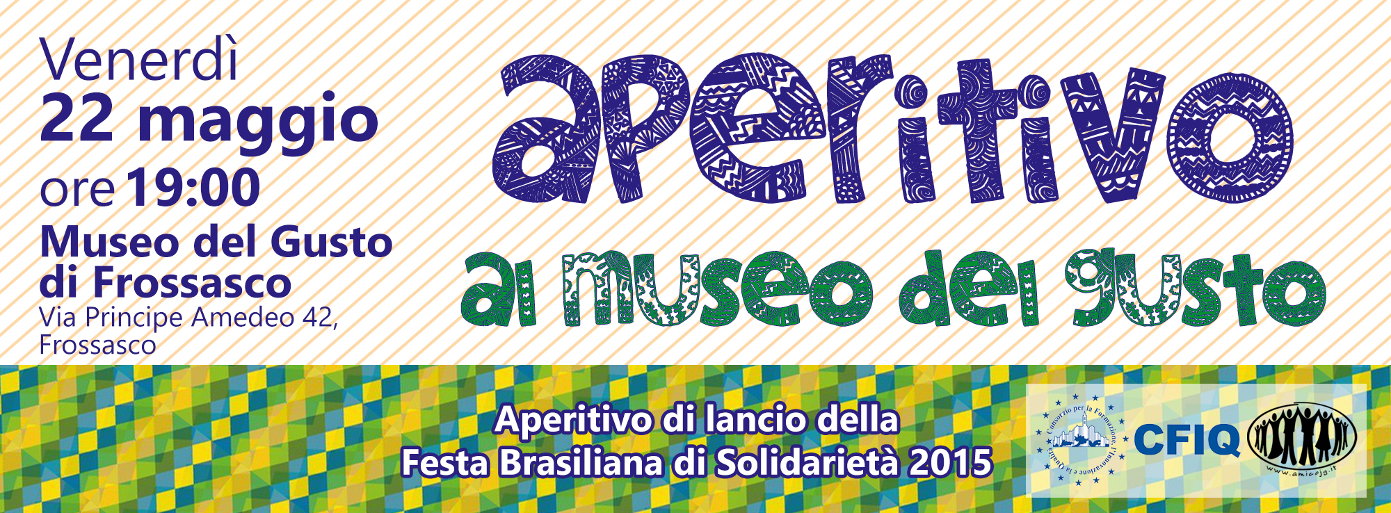 22/05/2015: Aperitivo per lanciare la Festa al Museo del Gusto!